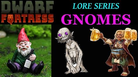 Dwarf Fortress Lore Gnomes Booze Stealing Rascals Youtube