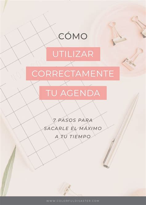 Cómo Utilizar Correctamente Tu Agenda Organizedwithcolorful ♡ Agendas Agenda Para