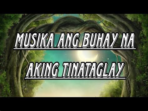 Musika Ang Buhay Na Aking Tinataglay By Asin Lyrics Cover Youtube