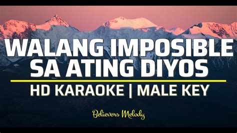 Walang Imposible Sa Ating Diyos Karaoke Male Key Chords Chordify