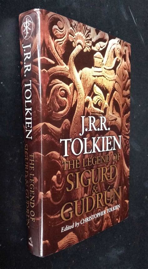 The Legend of Sigurd and Gudrun by Tolkien, J. R. R.: Fine Hard Cover ...