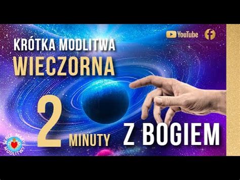 KRÓTKA MODLITWA WIECZORNA 2 MINUTY Z BOGIEM PRZED SNEM MOLDITWA