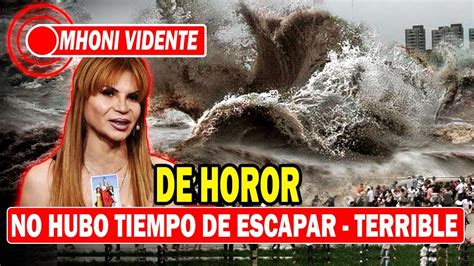 Alerta TODOS Hace 5 Minutos Mhoni Vidente SIN TIEMPO DE ESCAPAR ELLA