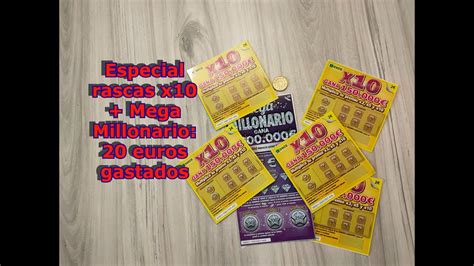 LOTERIAS RASCAS DE LA ONCE ESPECIAL RASCAS X10 MEGA MILLONARIO