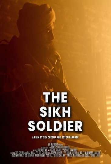 The Sikh Soldier - Movie Cast, Reviews, Trailers & Streaming Info ...