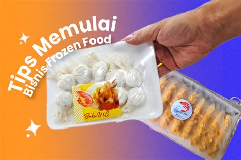 Tips Memulai Bisnis Frozen Food Kitalabel