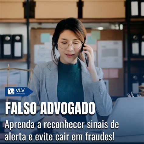 Como identificar um falso advogado Não caia no golpe VLV Advogados