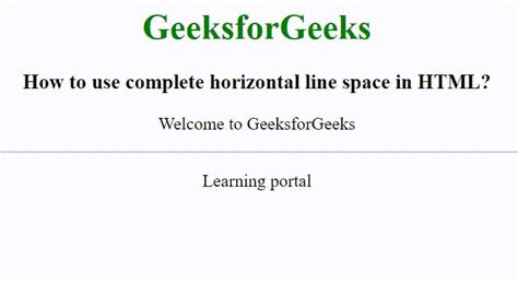 How To Use Complete Horizontal Line Space In Html Geeksforgeeks