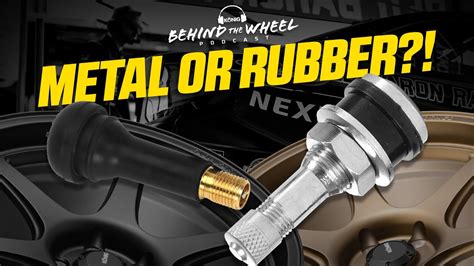 Metal Vs Rubber Valve Stems Konig Behind The Wheel Podcast Wheel