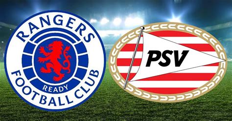 Rangers x PSV onde assistir e informações do jogo da Liga dos Campeões