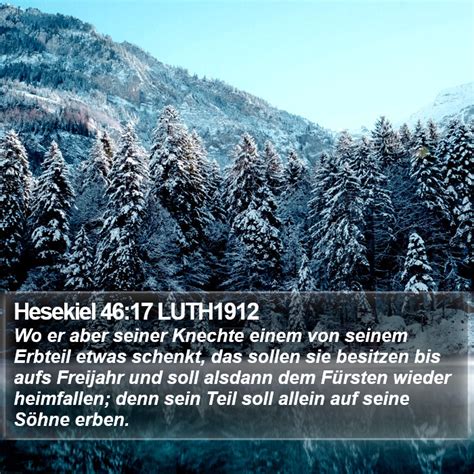 Hesekiel 46 17 LUTH1912 Wo Er Aber Seiner Knechte Einem Von Seinem