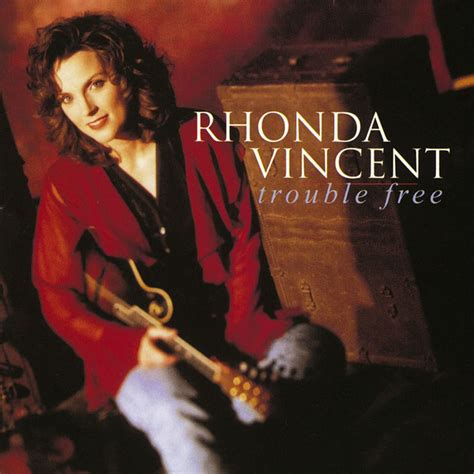 Rhonda Vincent - Trouble Free Lyrics and Tracklist | Genius