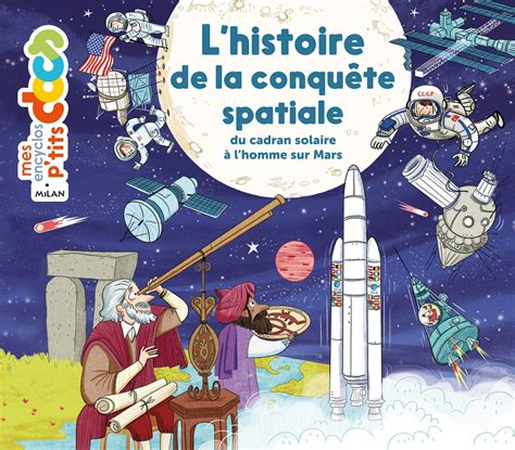 Mes P Tits Docs Mes Docs Animes L Histoire De La Conquete Spatiale Amazon Co Uk Ledu