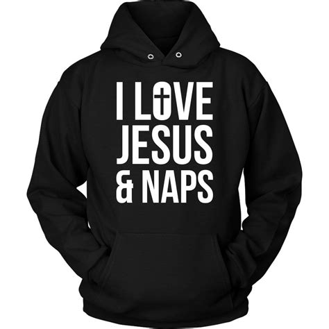 I Love Jesus And Naps Christian Hoodie Hoodies Christian Hoodies