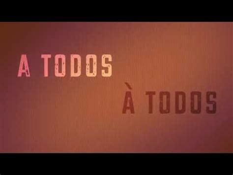A Todos Ou Para Todos