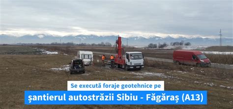 Stadiu autostrada A13 Sibiu Făgăraș Realizare foraje geotehnice pe