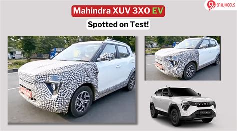 Mahindra Xuv 3xo Ev Spotted Testing Check Out Details