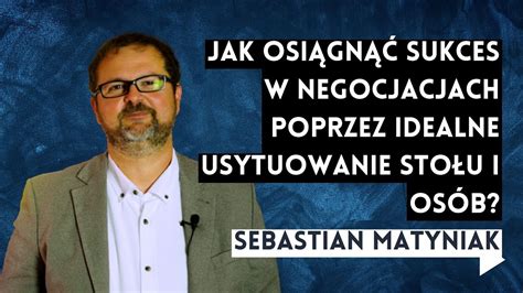 Jak osiągnąć sukces w negocjacjach poprzez idealne usytuowanie stołu i