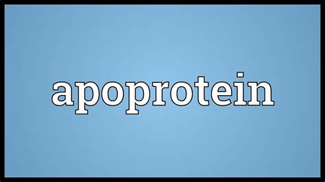 Apoprotein Meaning - YouTube