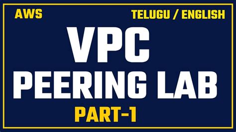 Part Aws Vpc Peering Easy Understandable Step By Step Practical Lab