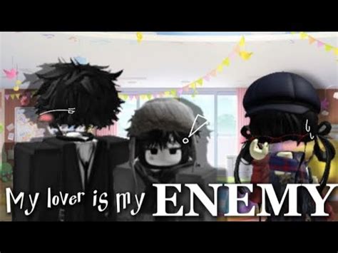 My Lover Is My Enemy Roblox Story Gay Part Ss Youtube