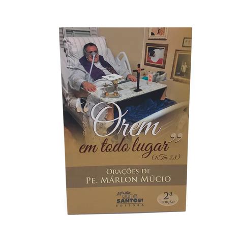 Livro Orem em Todo Lugar Orações de Pe Márlon Múcio