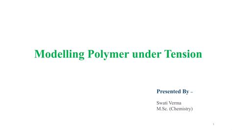 Modelling Polymers Under Tension PPT