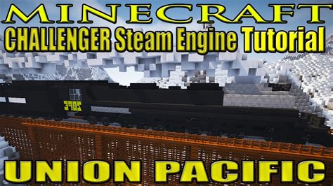 Minecraft Train Tutorial Steam Locomotive Union Pacific Challenger