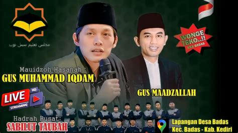 LIVE GUS IQDAM BERSAMA HADRAH PUSAT DI LAPANGAN BADAS KEDIRI YouTube