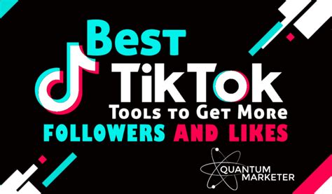 21 Best TikTok Tools To Get More Followers Likes In 2024 Quantum