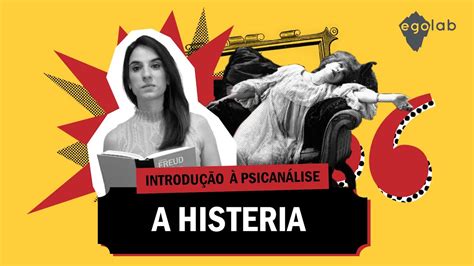 Introdução à Psicanálise Histeria Youtube