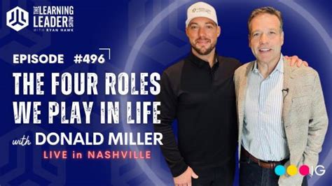 Episode #496: Donald Miller - Be The Hero, Add Value To Others, & Don't ...