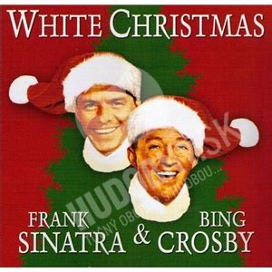 Frank Sinatra Bing Crosby White Christmas Od 10 99 Hudobny Sk