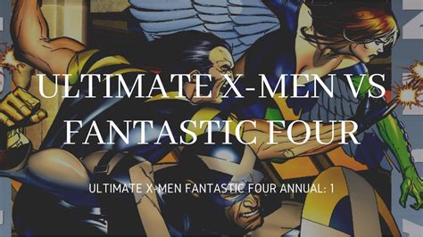 Ultimate X Men Vs Ultimate Fantastic Four Ultimate X Men Fantastic