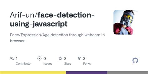 GitHub Arif Un Face Detection Using Javascript Face Expression Age