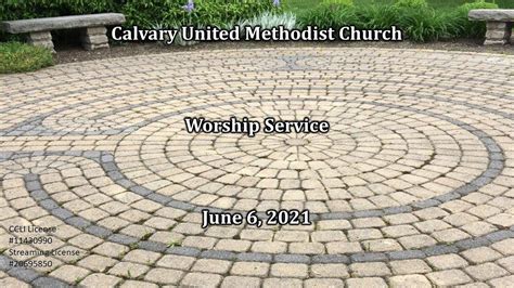 Calvary Umc June Worship Service Youtube