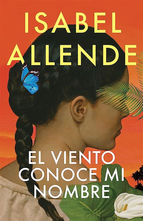 El Viento Conoce Mi Nombre The Wind Knows My Name Spanish Edition