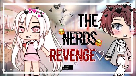 The Nerds Revenge Gacha Life Mini Movie GLMM YouTube