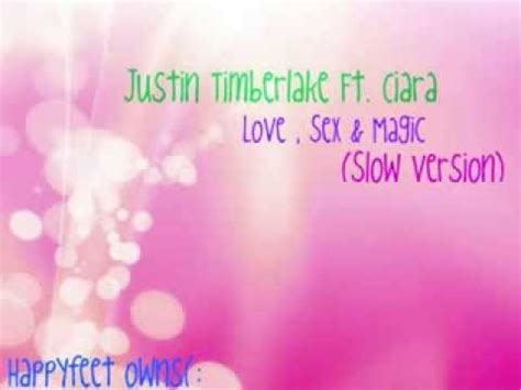 Justin Timberlake Ft Ciara Love Sex Magic Slow Version Youtube