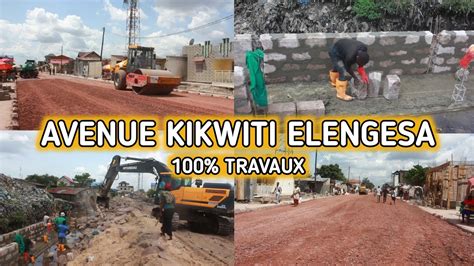 Travaux Avenue Kikwiti Elengesa Youtube