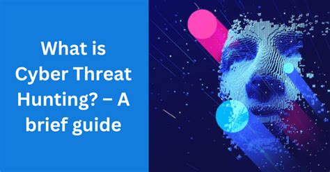 What Is Cyber Threat Hunting A Brief Guide Cybersecurity Blog Icss