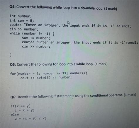 Solved Q4 Convert The Following While Loop Into A Do While Chegg