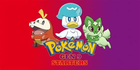 Pokémon Gen 9 Starters Pokemon Scarlet And Violet Overview