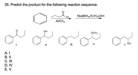 Solved 35 Predict The Product For The Following Reaction