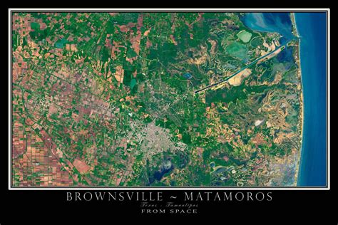 The Brownsville Texas - Matamoros Mexico Satellite Poster Map in 2022 ...