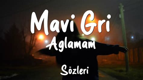 Mavi Gri Cihan Kutlu A Lamam S Zleri Lyrics Youtube