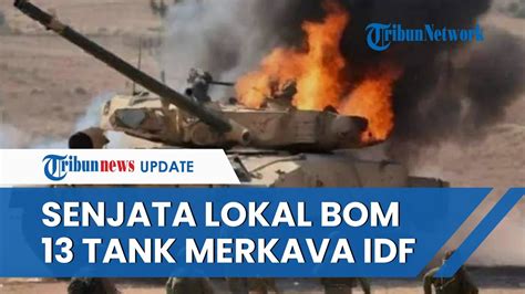 Hamas Permalukan Israel 13 Tank Merkava Zionis Dihancurkan Pakai