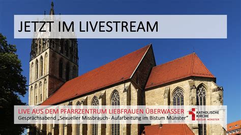 LIVE aus Liebfrauen Überwasser Sexueller Missbrauch im Bistum Münster