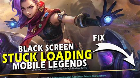 Cara Mengatasi Stuck Di Loading Mobile Legend Setelah Update How To