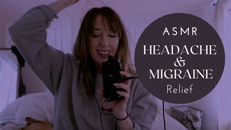 Asmr Migraine And Headache Relief Youtube